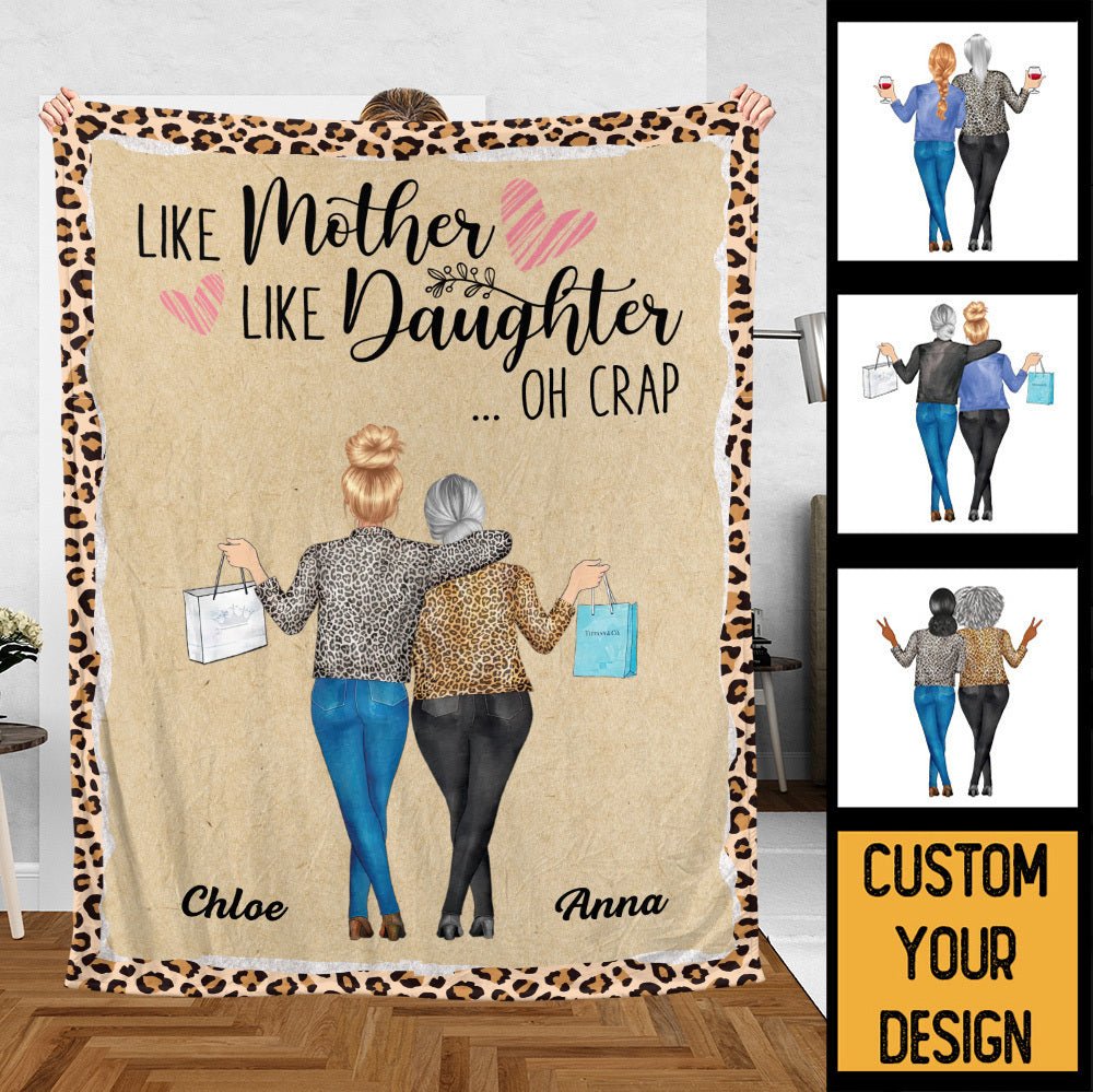Like Mother Like Daughter Oh Crap - Personalized Blanket - Best Gift For Mother, For Daughter - Giftago