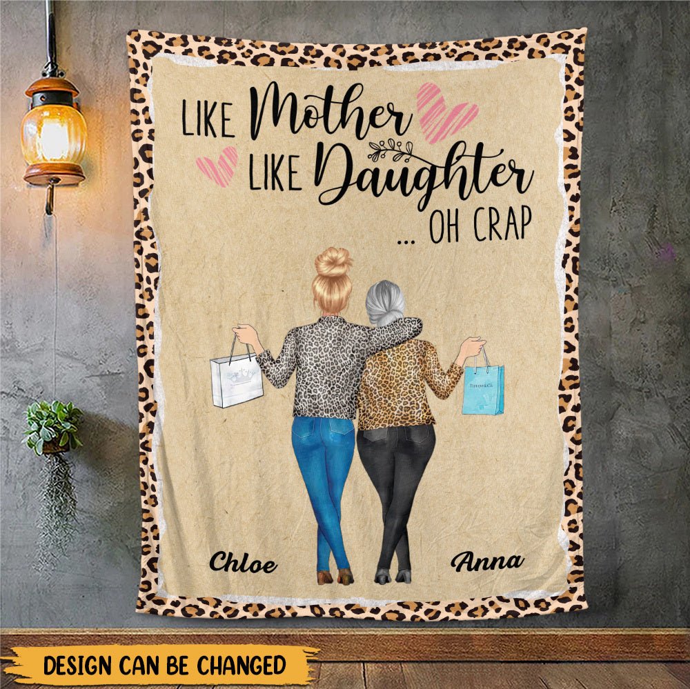 Like Mother Like Daughter Oh Crap - Personalized Blanket - Best Gift For Mother, For Daughter - Giftago