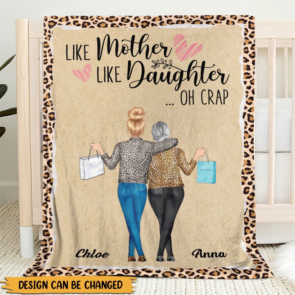 Like Mother Like Daughter Oh Crap - Personalized Blanket - Best Gift For Mother, For Daughter - Giftago