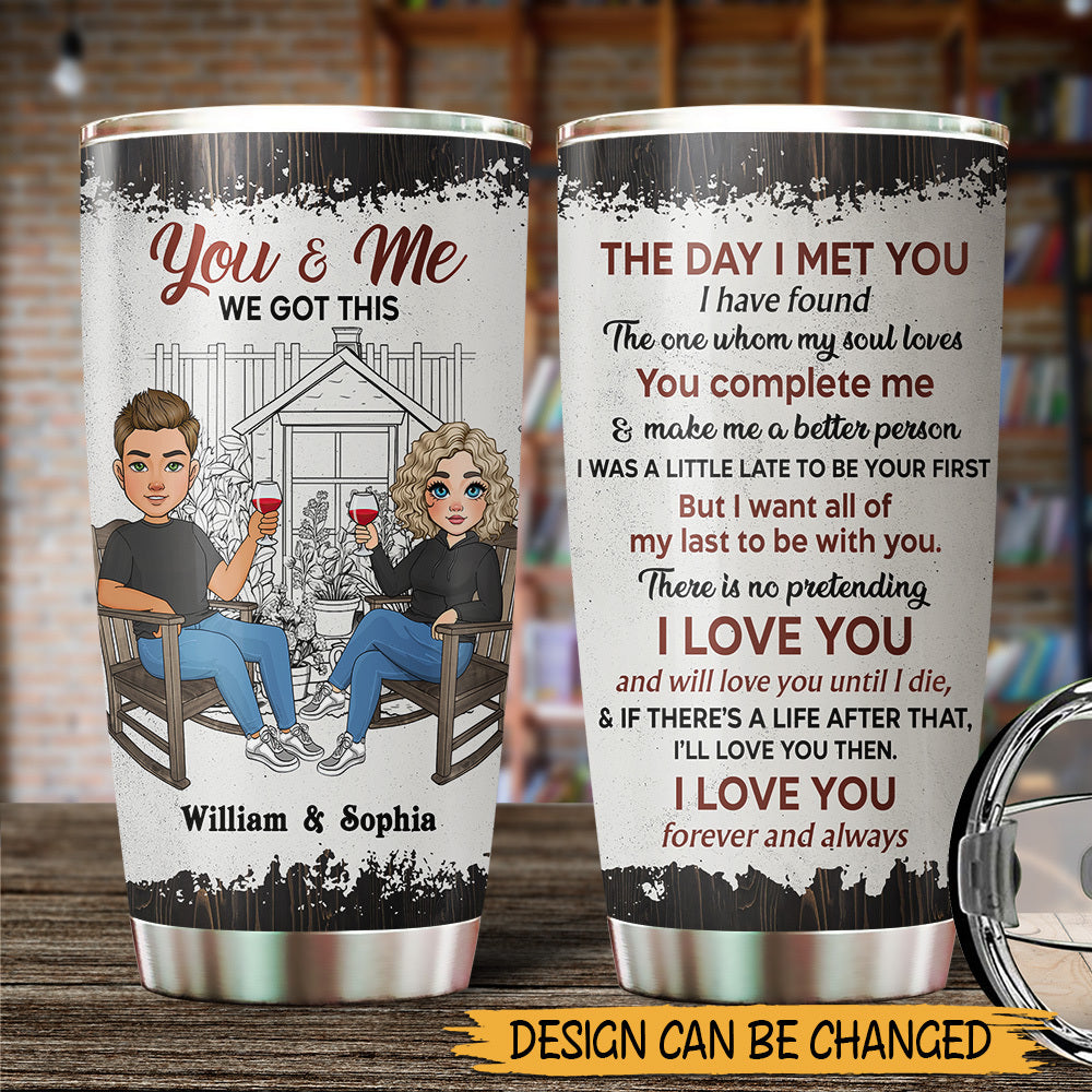 You & Me We Got This - Personalized Tumbler - Best Gift For Valentine, For Couple - Giftago