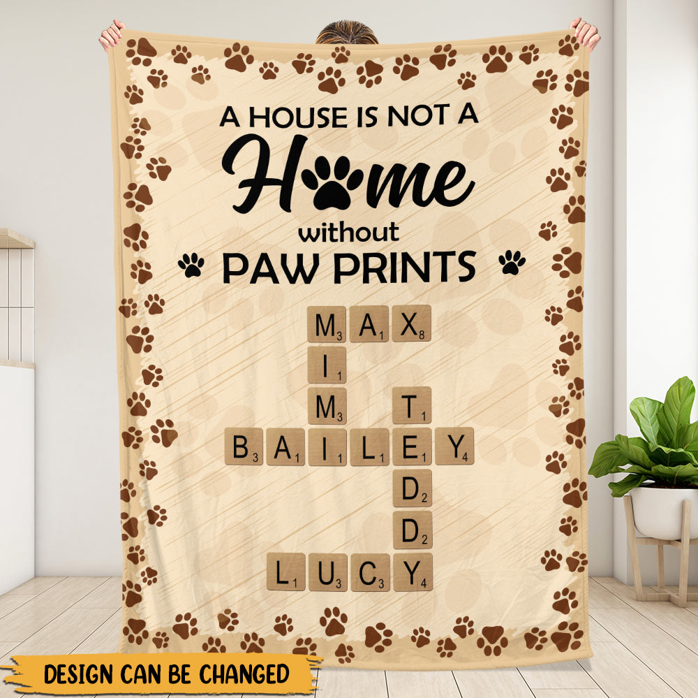 A House Is Not A Home Without Paw Prints Crossword Blanket - Personalized Blanket