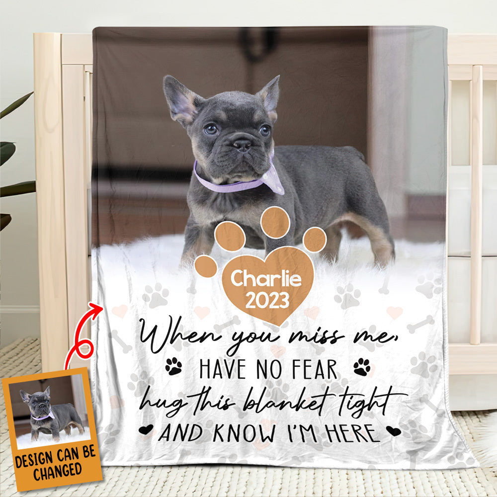 When You Miss Me, Hug This Blanket Tight - Personalized Blanket - Best Gift For Pet Lovers