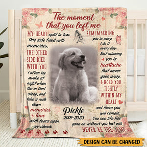The Moment That You Left Me - Personalized Memorial Blanket - Best Gift For Pet Lovers - Giftago