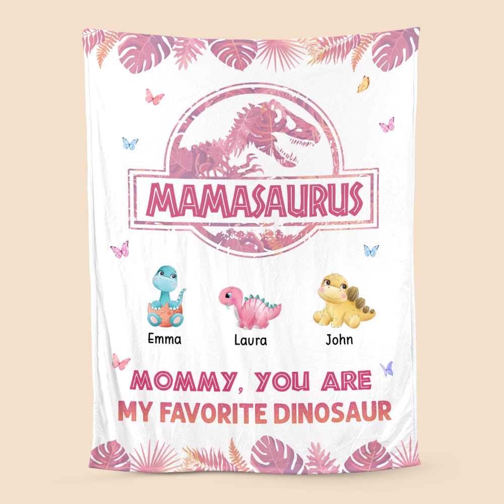 Mamasaurus - Mommy You Are My Favorite Dinosaur - Personalized Blanket - Best Gift For Mother - Giftago