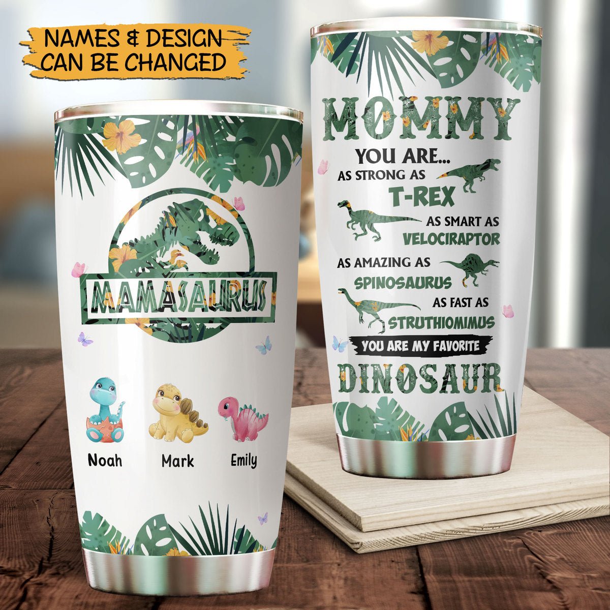Mamasaurus Tropical - Personalized Tumbler - Best Gift For Mother - Giftago