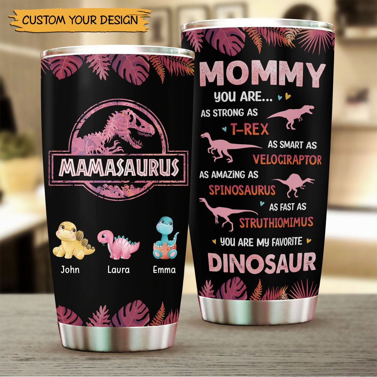 Mamasaurus Tropical (Pink Black) - Personalized Tumbler - Best Gift For Mother - Giftago