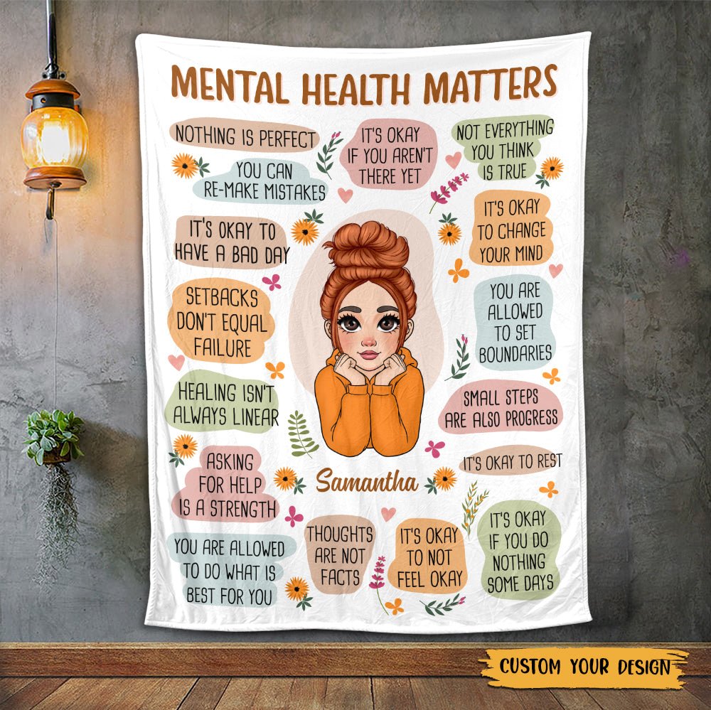 Mental Health Matters - Personalized Blanket - Best Gift For Mom, Daughter, Sister, Friend, Wife - Giftago