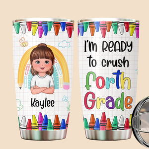 I'm Ready To Crush School - Personalized Tumbler - Best Gift For Kids - Giftago