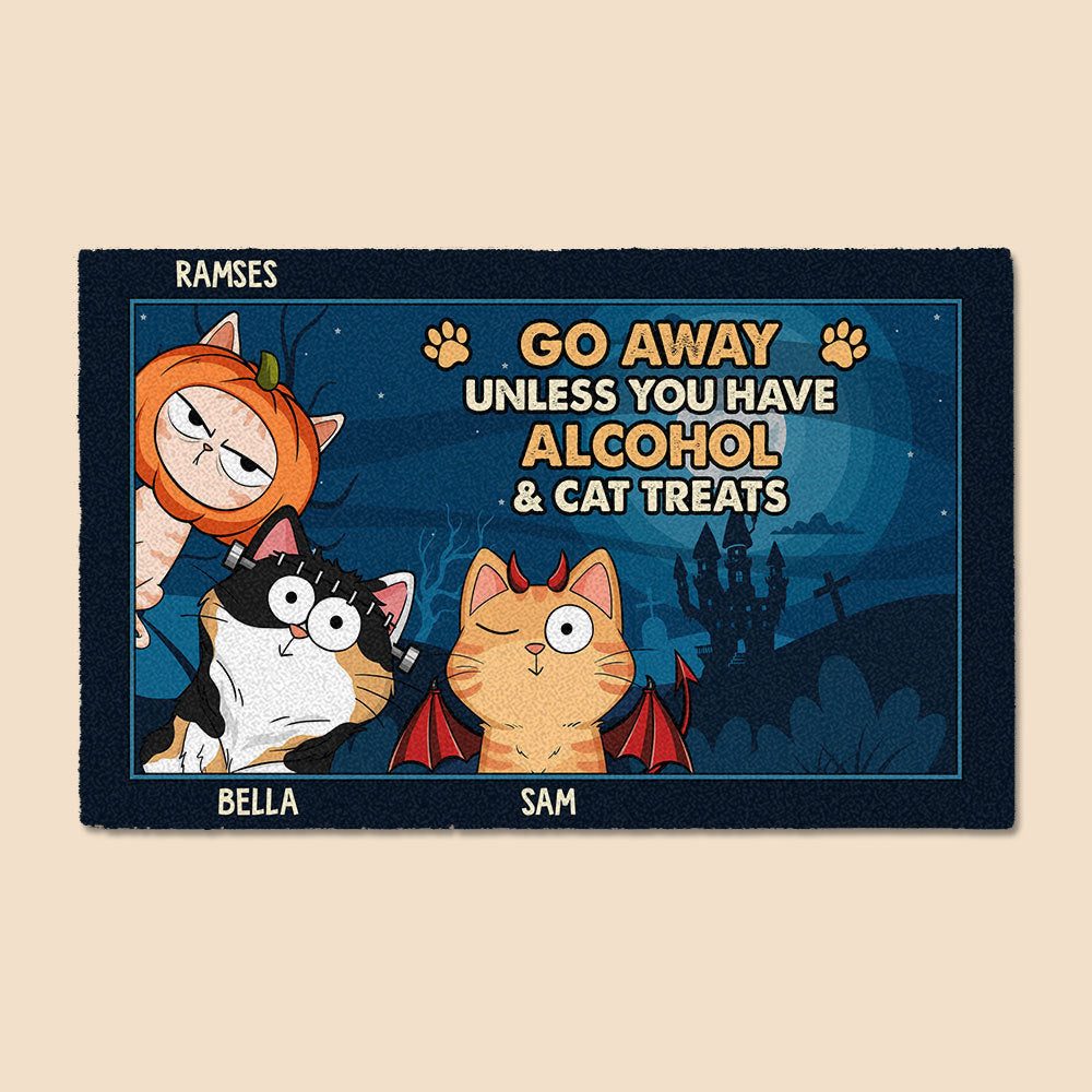 Go Away Unless You Have Alcohol & Cat Treats - Personalized Doormat - Best Gift For Halloween - Giftago