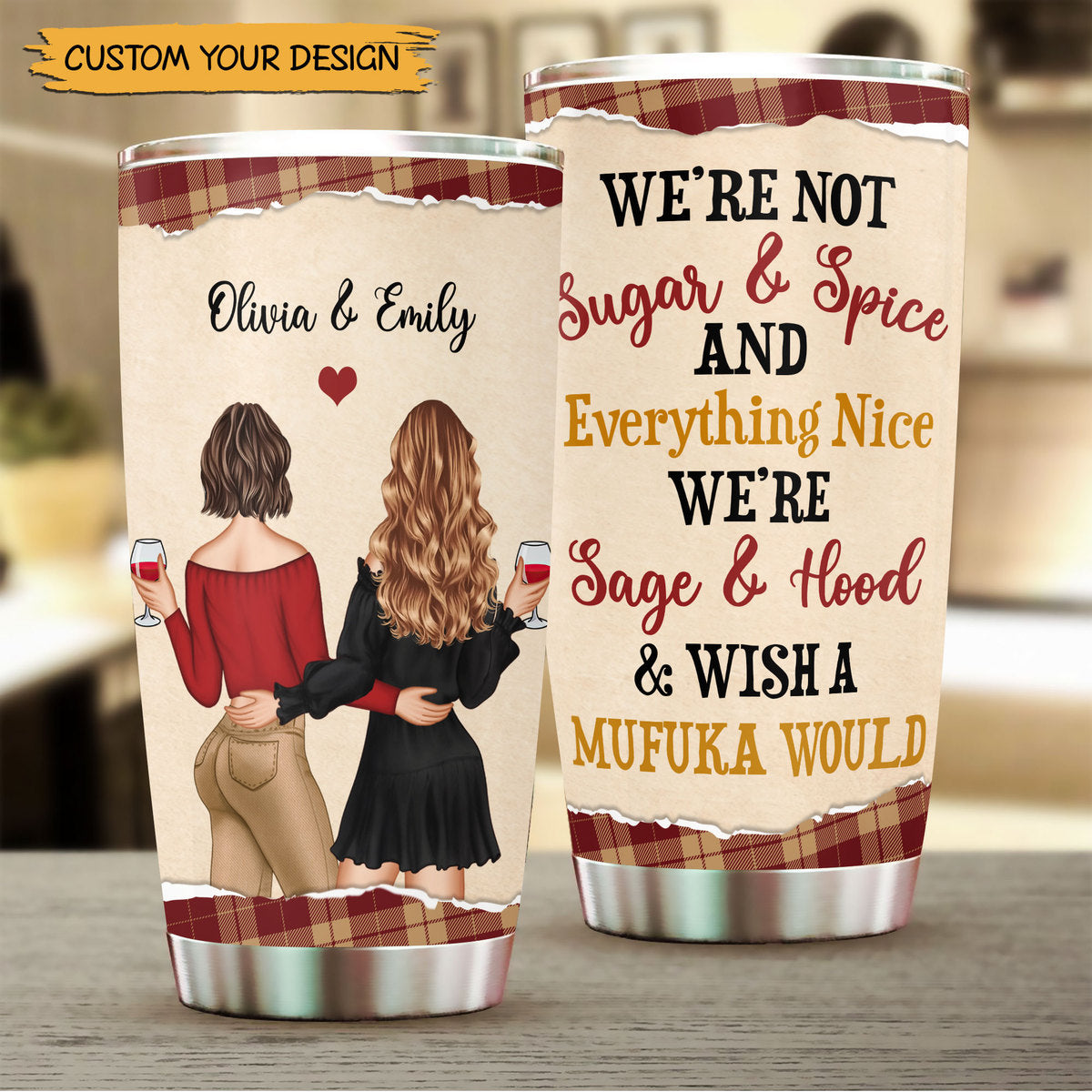 We Are Not Sugar & Spice - Personalized Tumbler - Meaningful Gift For Birthday - Giftago