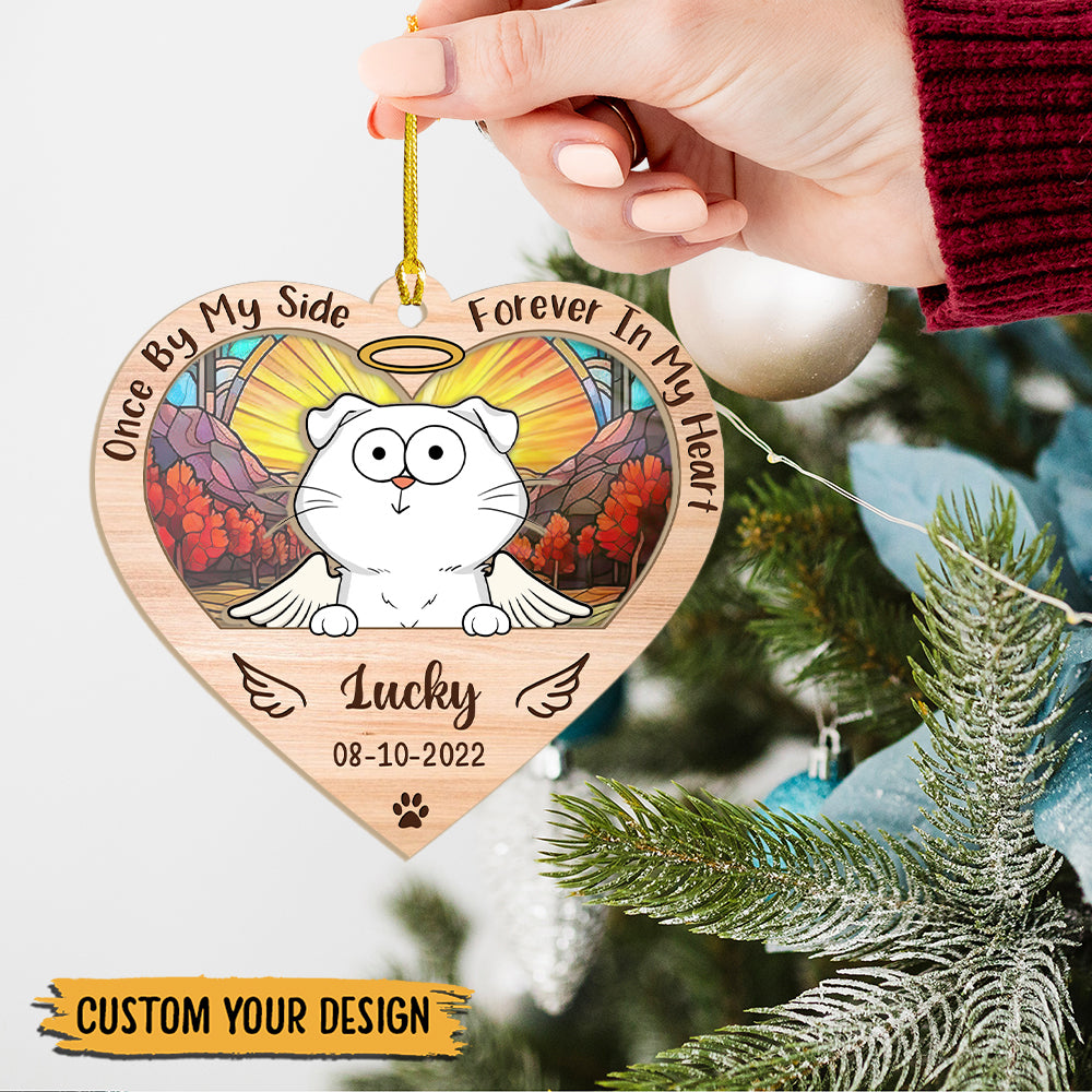 Once By my Side, Forever In My Heart - Personalized Suncatcher Ornament - Best Gift For Christmas, For Cat Lovers - Giftago