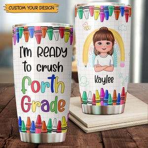 I'm Ready To Crush School - Personalized Tumbler - Best Gift For Kids - Giftago