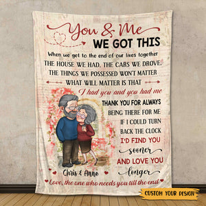 You & Me We Got This Old Couple - Personalized Blanket - Meaningful Gift For Valentine - Giftago