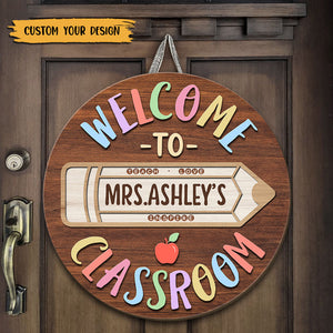 Welcome To Teacher Classroom - Personalized Round Wooden Sign - Best Gift For Teacher - Giftago