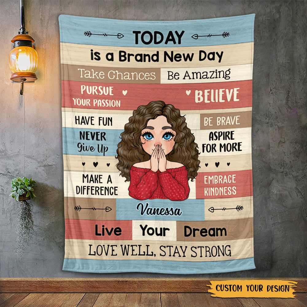 Today Is A Brand New Day - Personalized Blanket - Meaningful Gift For Christmas, For Birthday - Giftago