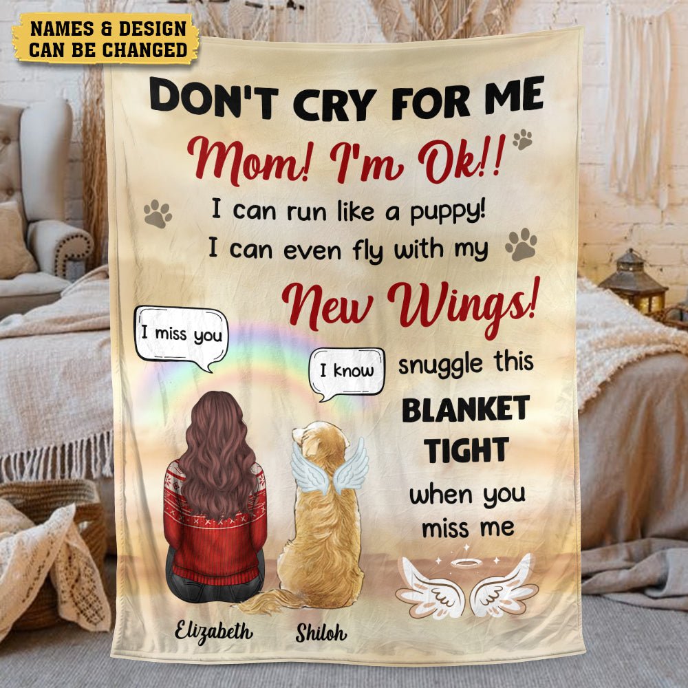 Mom Don't Cry For Me - Personalized Blanket - Best Gift For Pet Lovers - Giftago