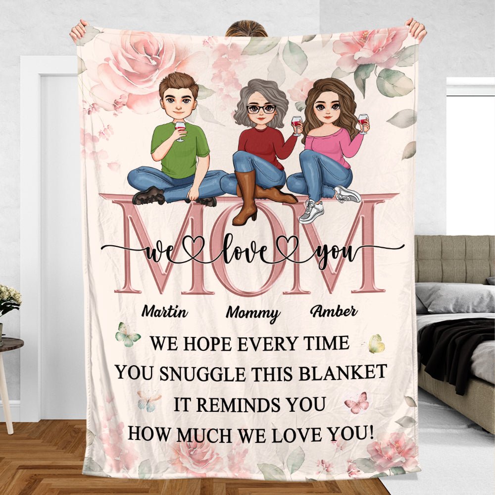 Mom It Reminds How Much We Love You - Personalized Blanket