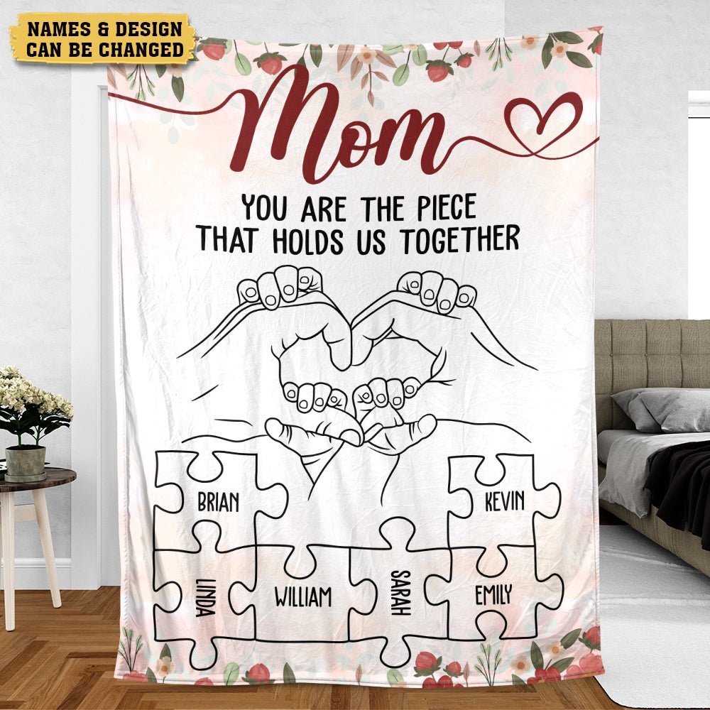 Mom You Are The Piece Blanket - Personalized Blanket - Giftago