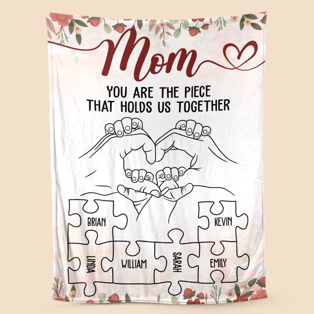 Mom You Are The Piece Blanket - Personalized Blanket - Giftago