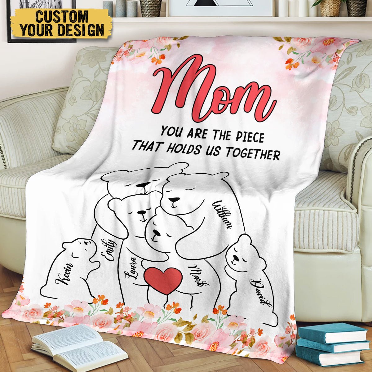 Mom You Are The Piece That Holds Us Together - Personalized Blanket - Giftago