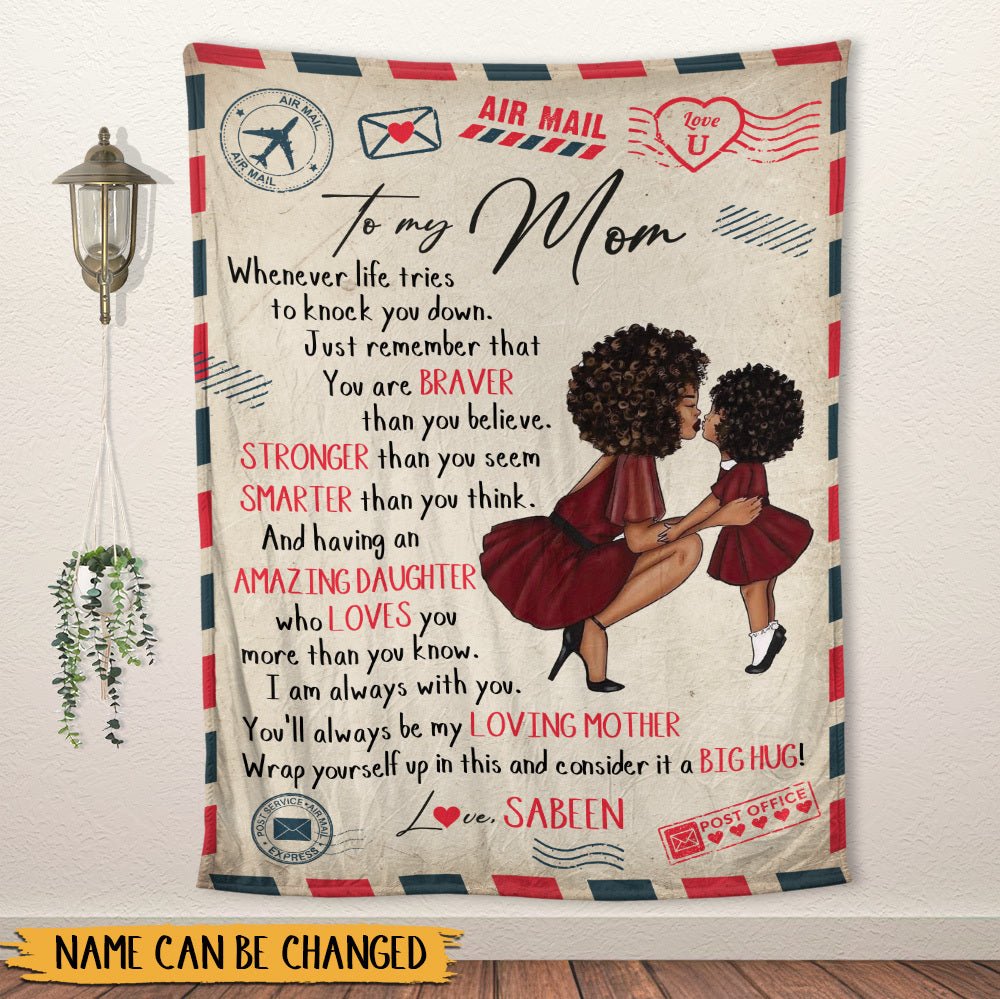 Mom You'll Always Be My Loving Mother - Personalized Blanket - Gift for Mom, Black Mom, Mother's Day - Giftago