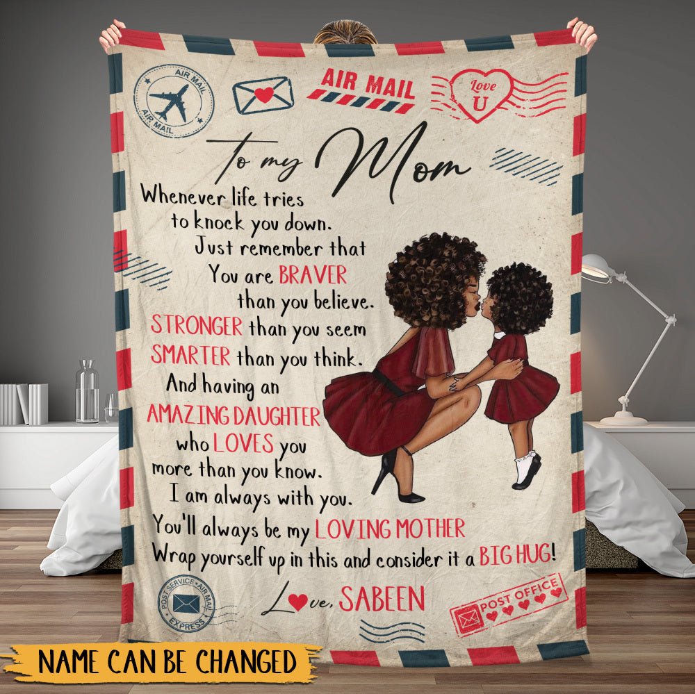 Mom You'll Always Be My Loving Mother - Personalized Blanket - Gift for Mom, Black Mom, Mother's Day - Giftago