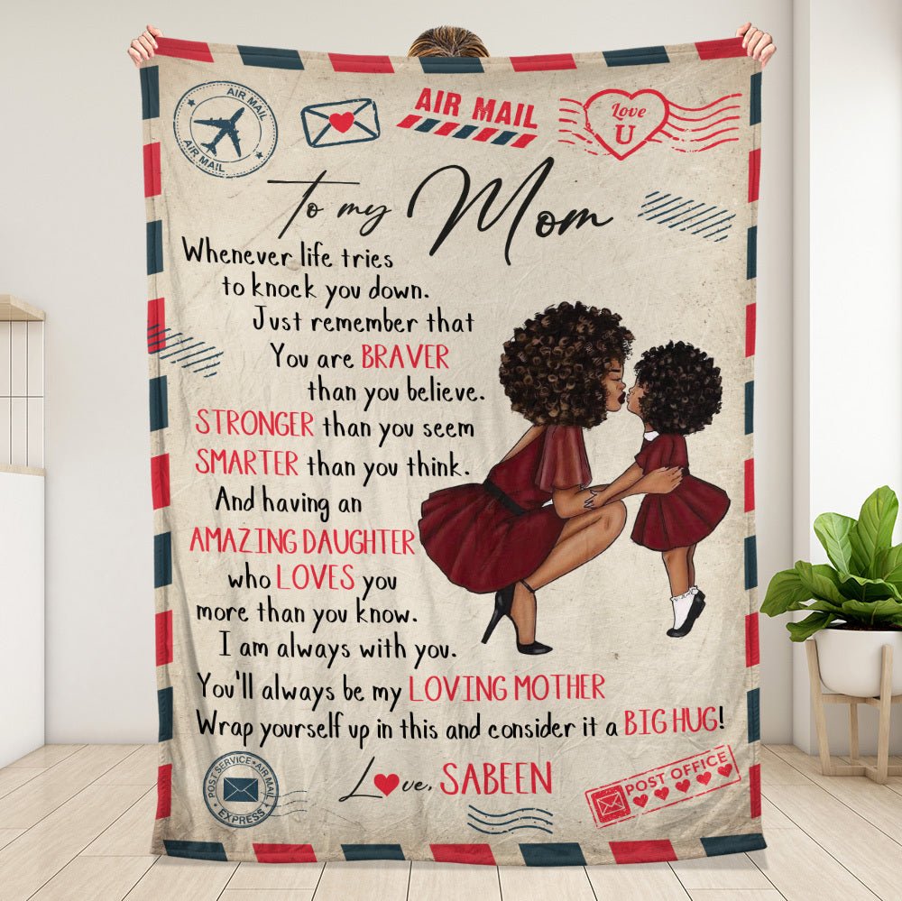 Mom You'll Always Be My Loving Mother - Personalized Blanket - Gift for Mom, Black Mom, Mother's Day - Giftago