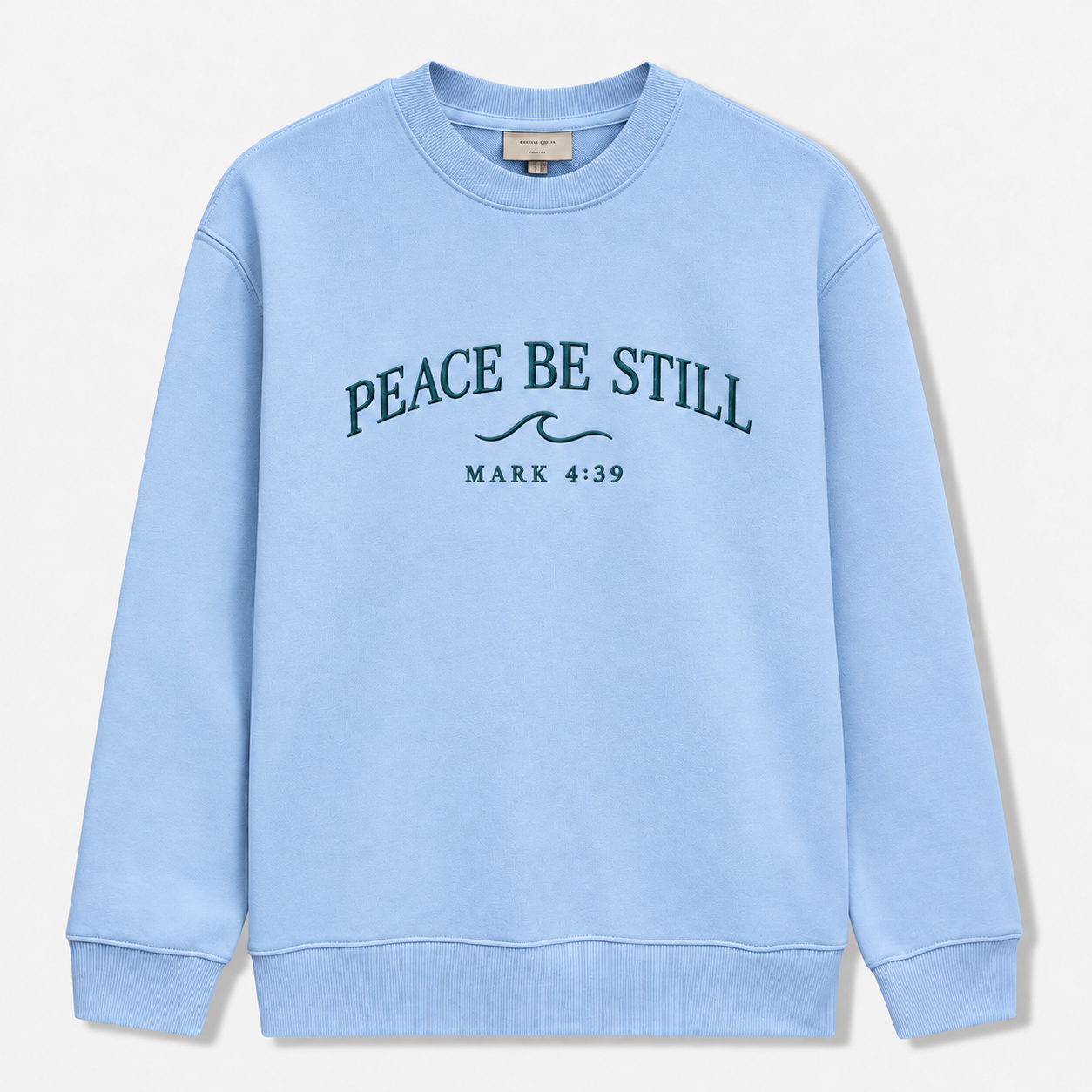 Peace Be Still Embroidered Sweatshirt – Mark 4:39