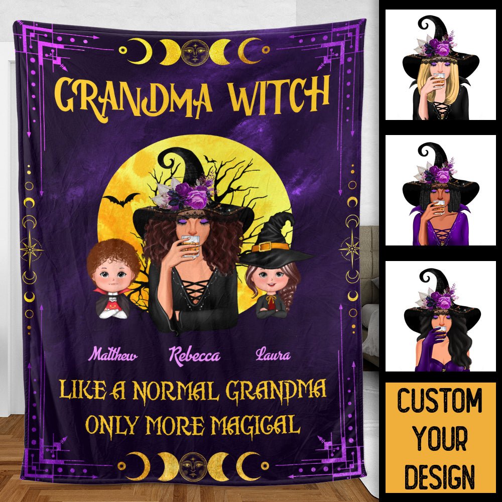 Personalized Blanket - Grandma Witch Like Normal Grandma More Magical - Best Gift For Halloween - Giftago