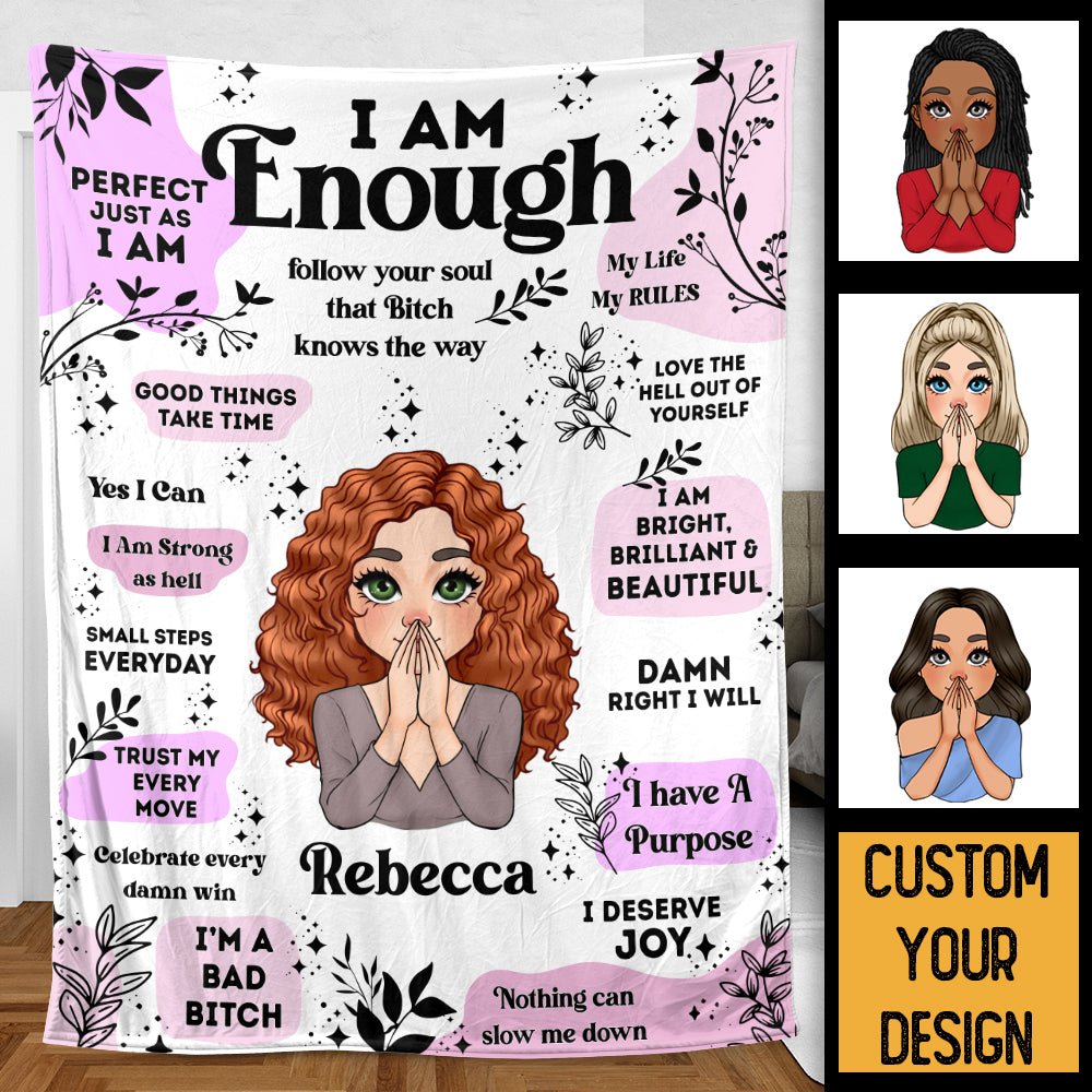 Personalized Blanket -  I Am Enough - Best Gift For Mom, Daughter, Sister, Friend, Wife - Giftago