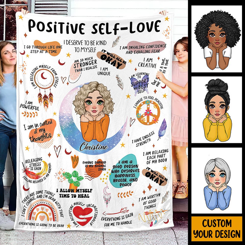 Positive Self - Love - Personalized Blanket - Best Gift For Mom, Daughter, Sister, Friend, Wife - Giftago