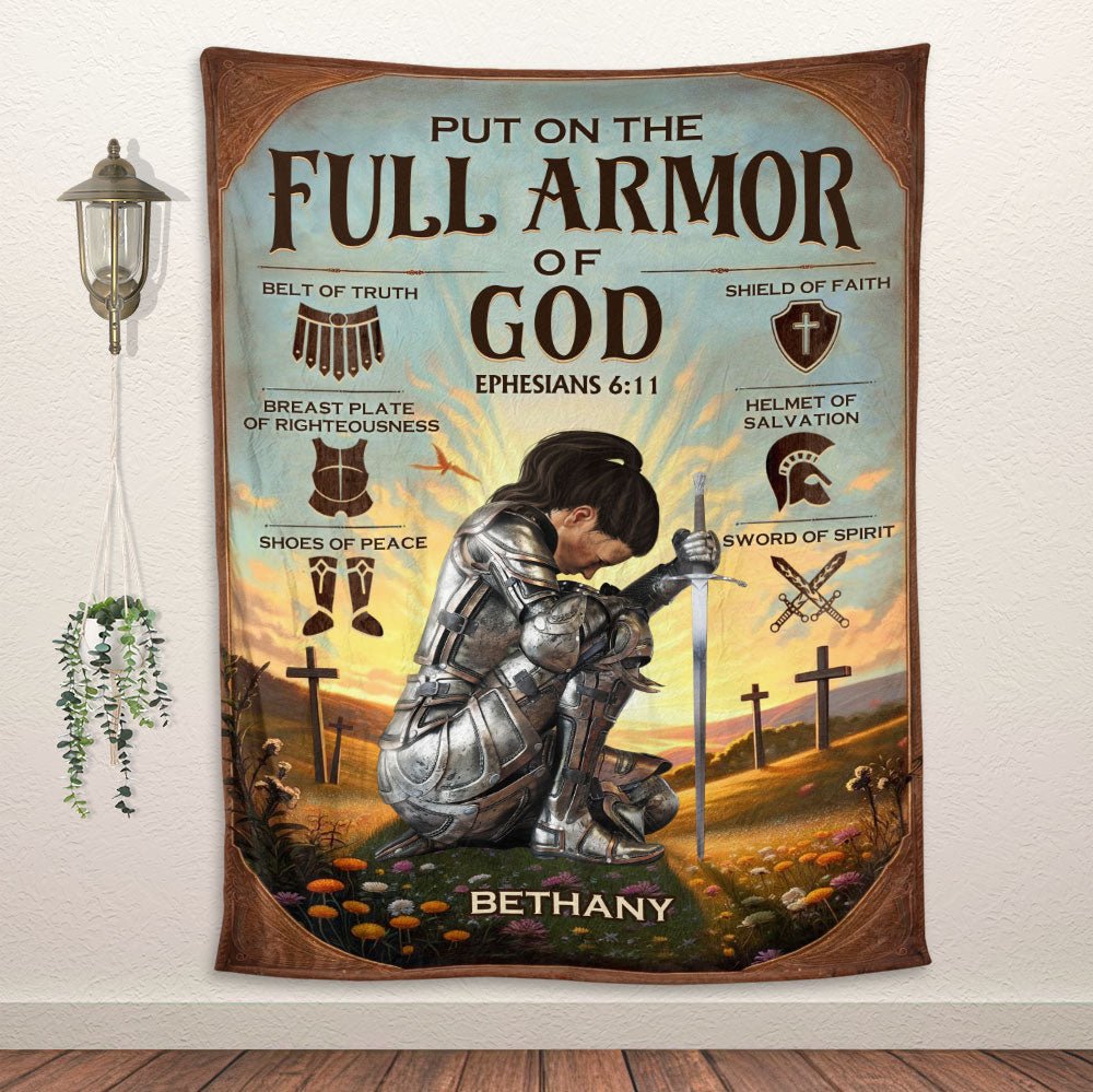 Put On The Full Armor Of God - Personalized Blanket