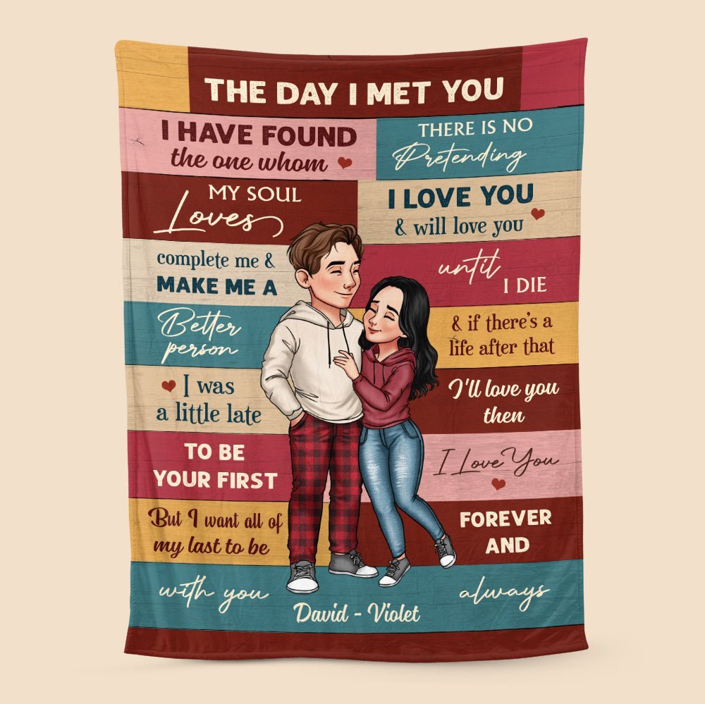 The Day I Meet You - Personalized Blanket - Meaningful Gift For Valentine, For Couple - Giftago