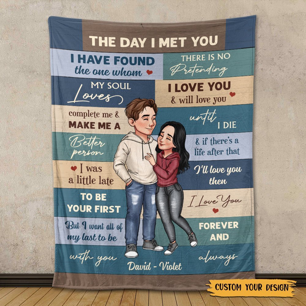 The Day I Meet You - Personalized Blanket - Meaningful Gift For Valentine, For Couple - Giftago