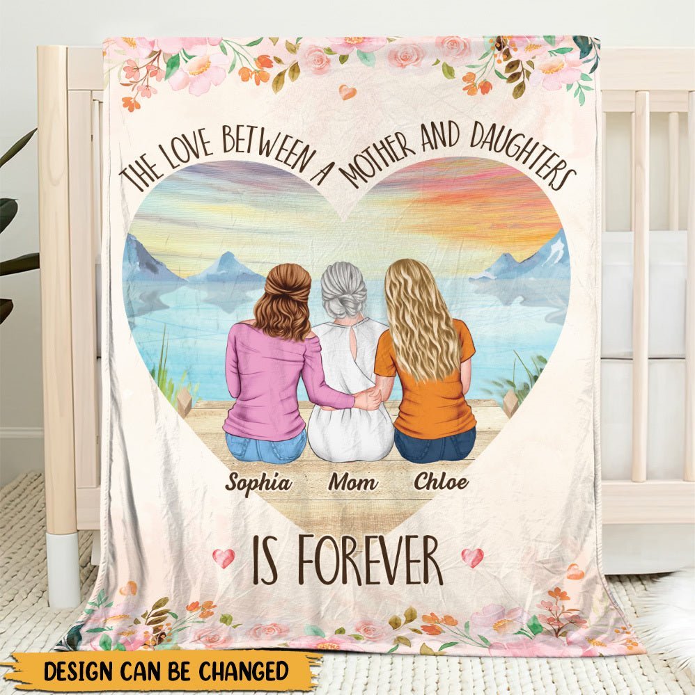 The Love Between A Mother & Daughters - Personalized Blanket - Best Gift For Mother - Giftago