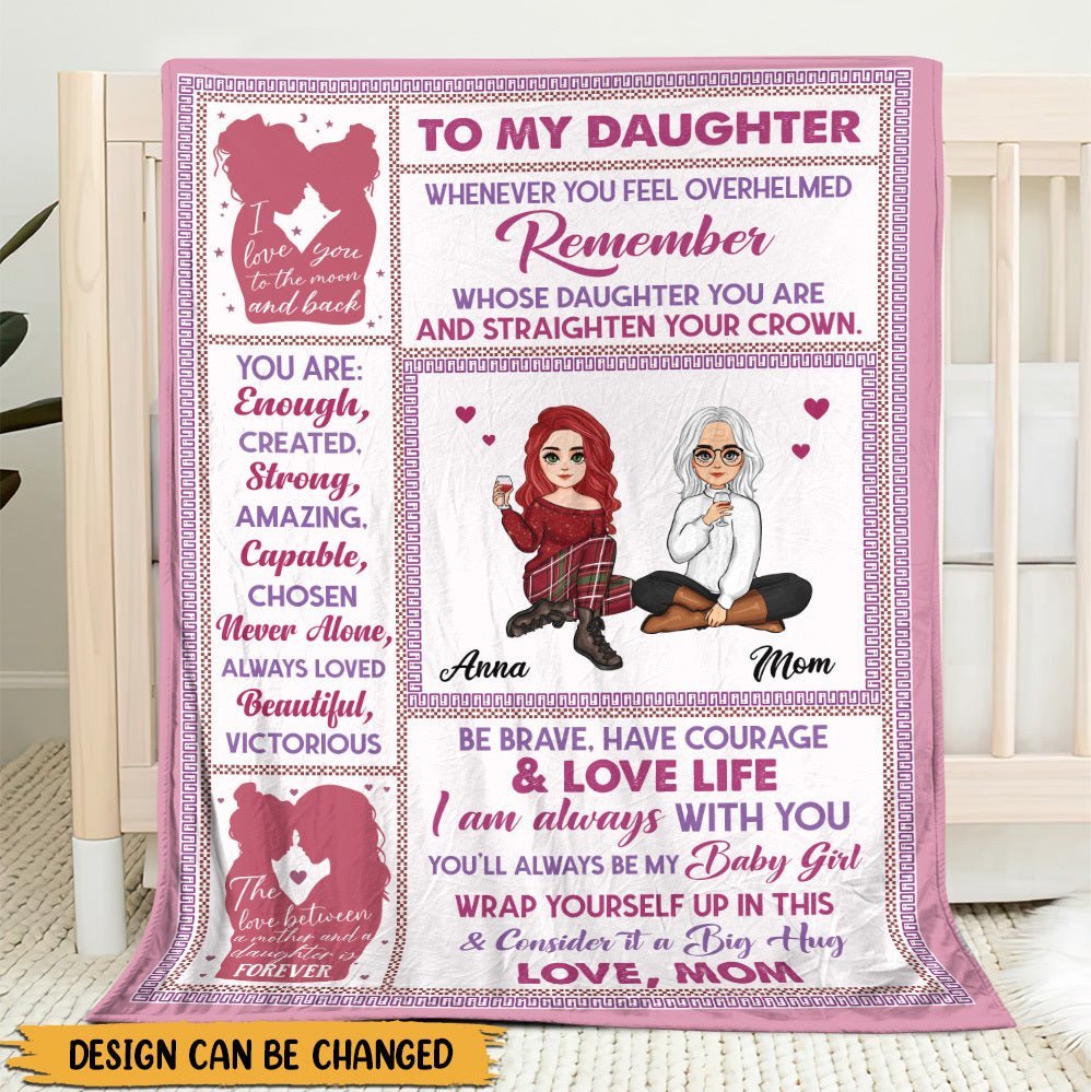 To Daughter From Mom Be Brave Have Courage - Personalized Blanket - Best Gift For Daughter, Granddaughter - Giftago