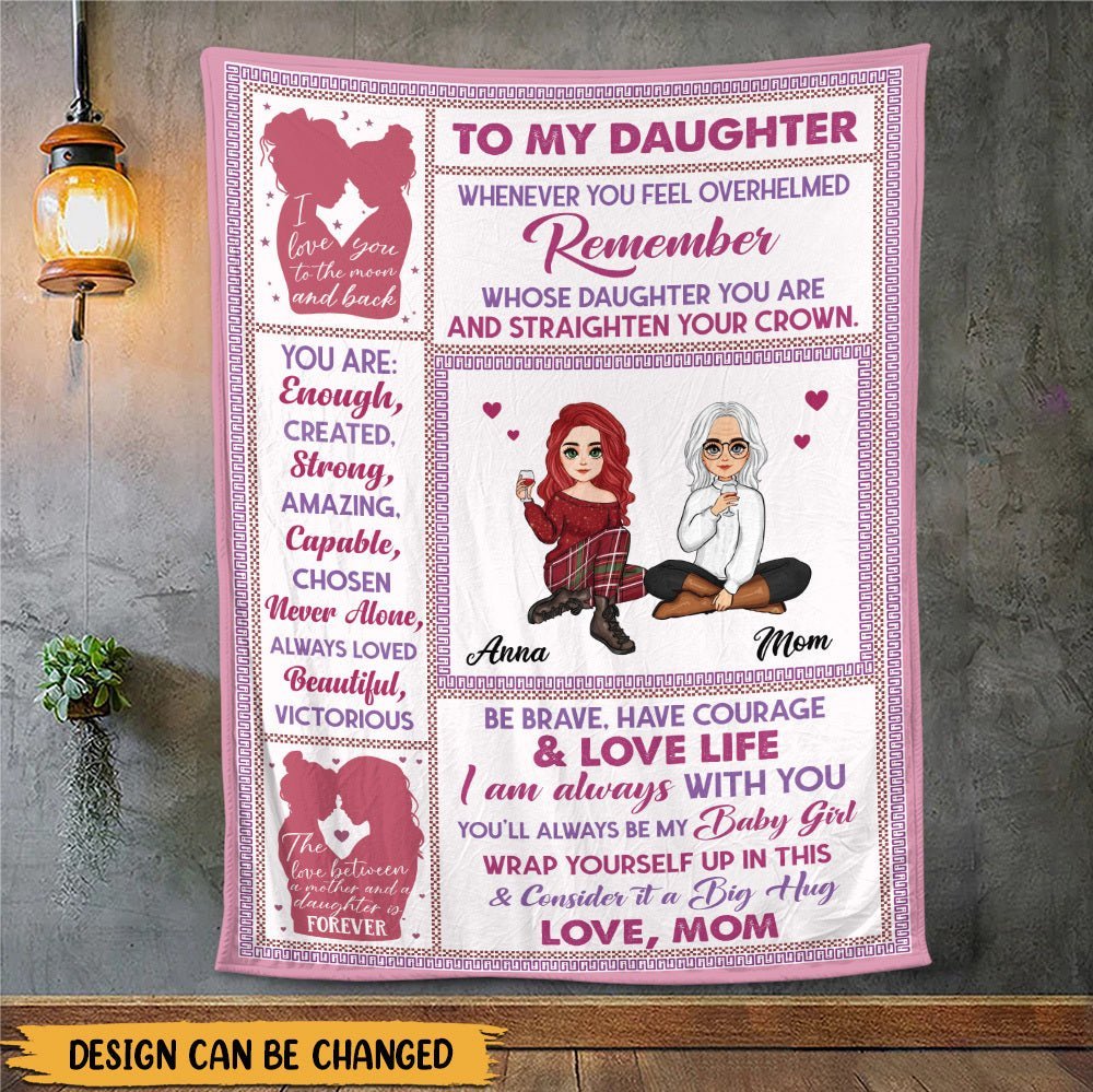To Daughter From Mom Be Brave Have Courage - Personalized Blanket - Best Gift For Daughter, Granddaughter - Giftago