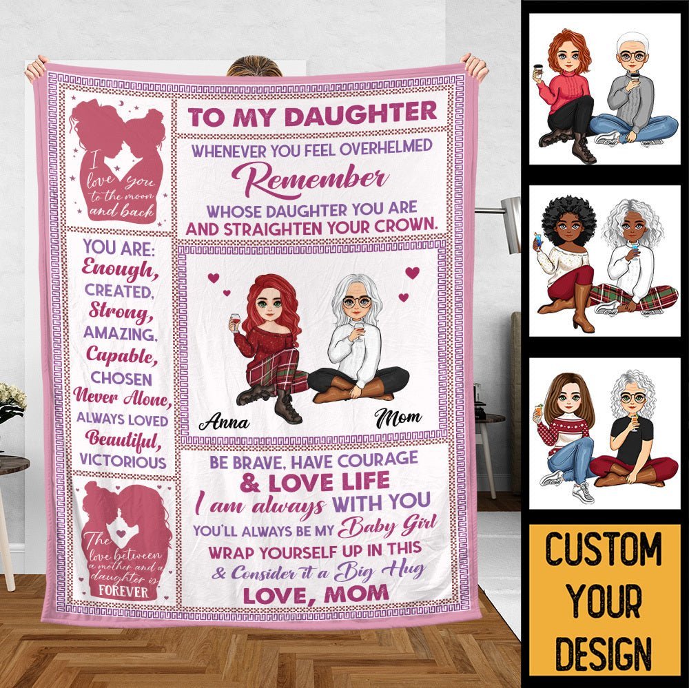 To Daughter From Mom Be Brave Have Courage - Personalized Blanket - Best Gift For Daughter, Granddaughter - Giftago