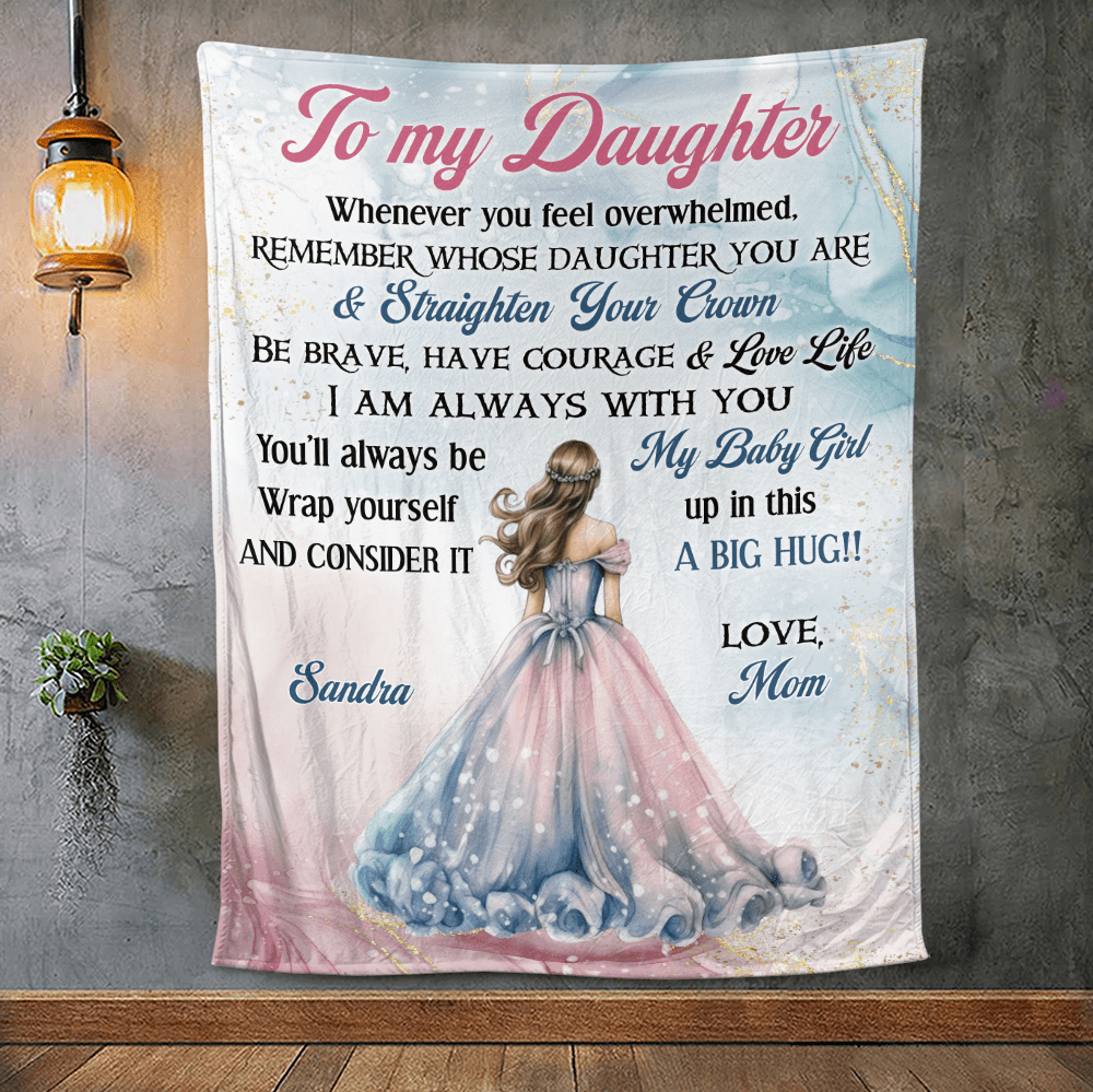 To My Daughter Princess Blanket - Personalized Blanket - Giftago