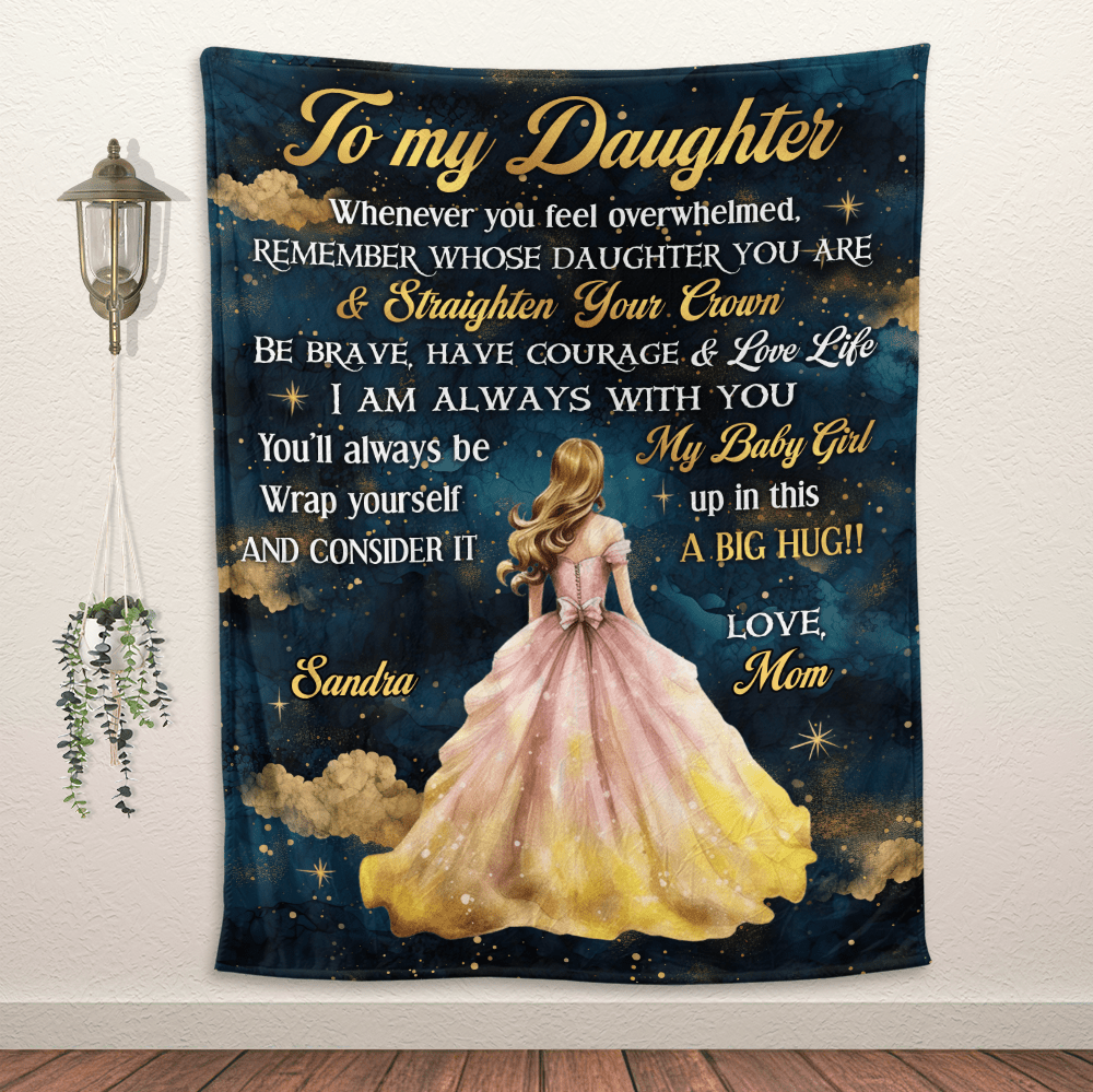To My Daughter Princess Blanket - Personalized Blanket - Giftago
