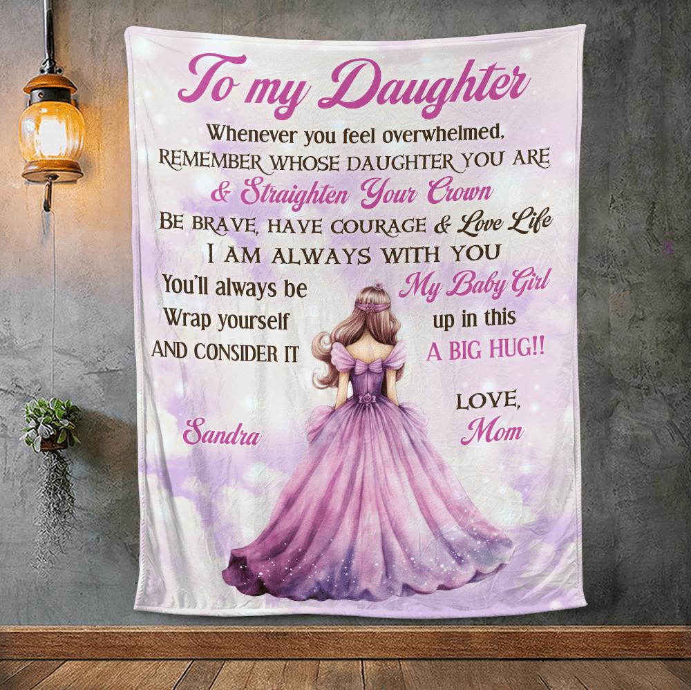 To My Daughter Princess Blanket - Personalized Blanket - Giftago