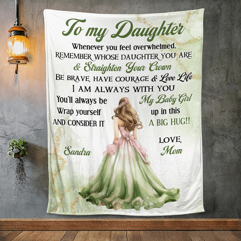 To My Daughter Princess Blanket - Personalized Blanket - Giftago