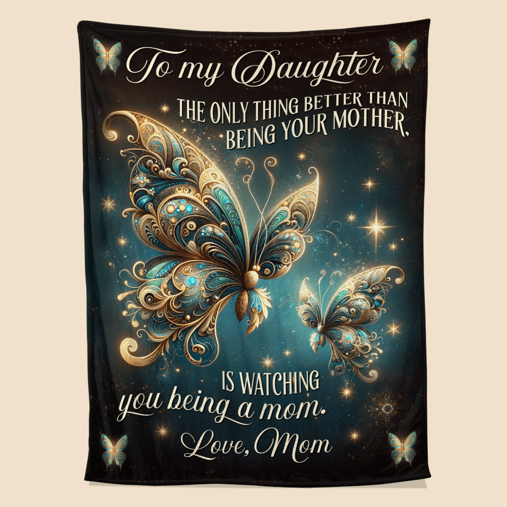 To My Daughter Watching You Being A Mom Blanket -  Personalized Blanket - Giftago