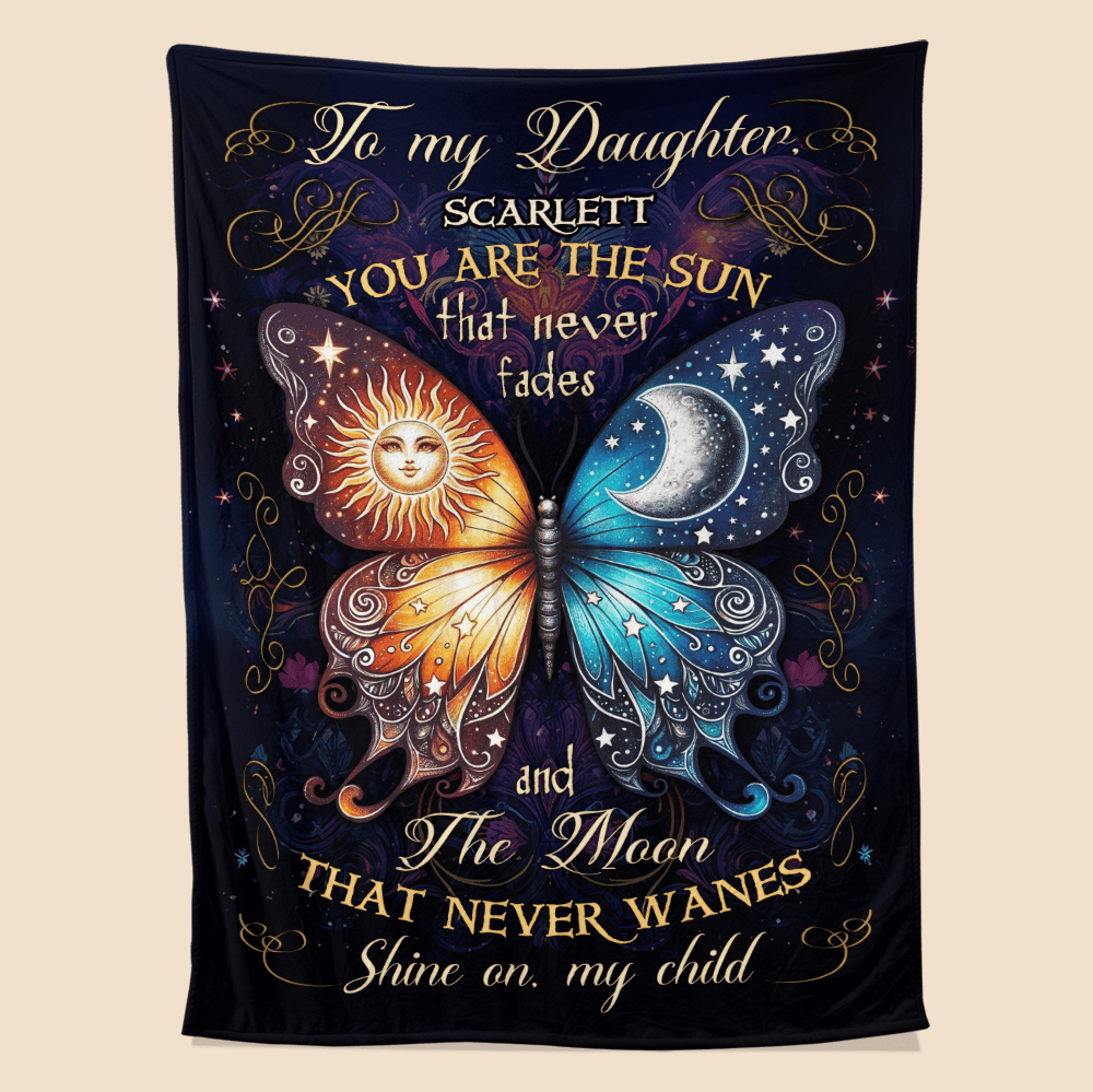 To My Daughter You Are The Sun Butterfly - Personalized Blanket - Giftago