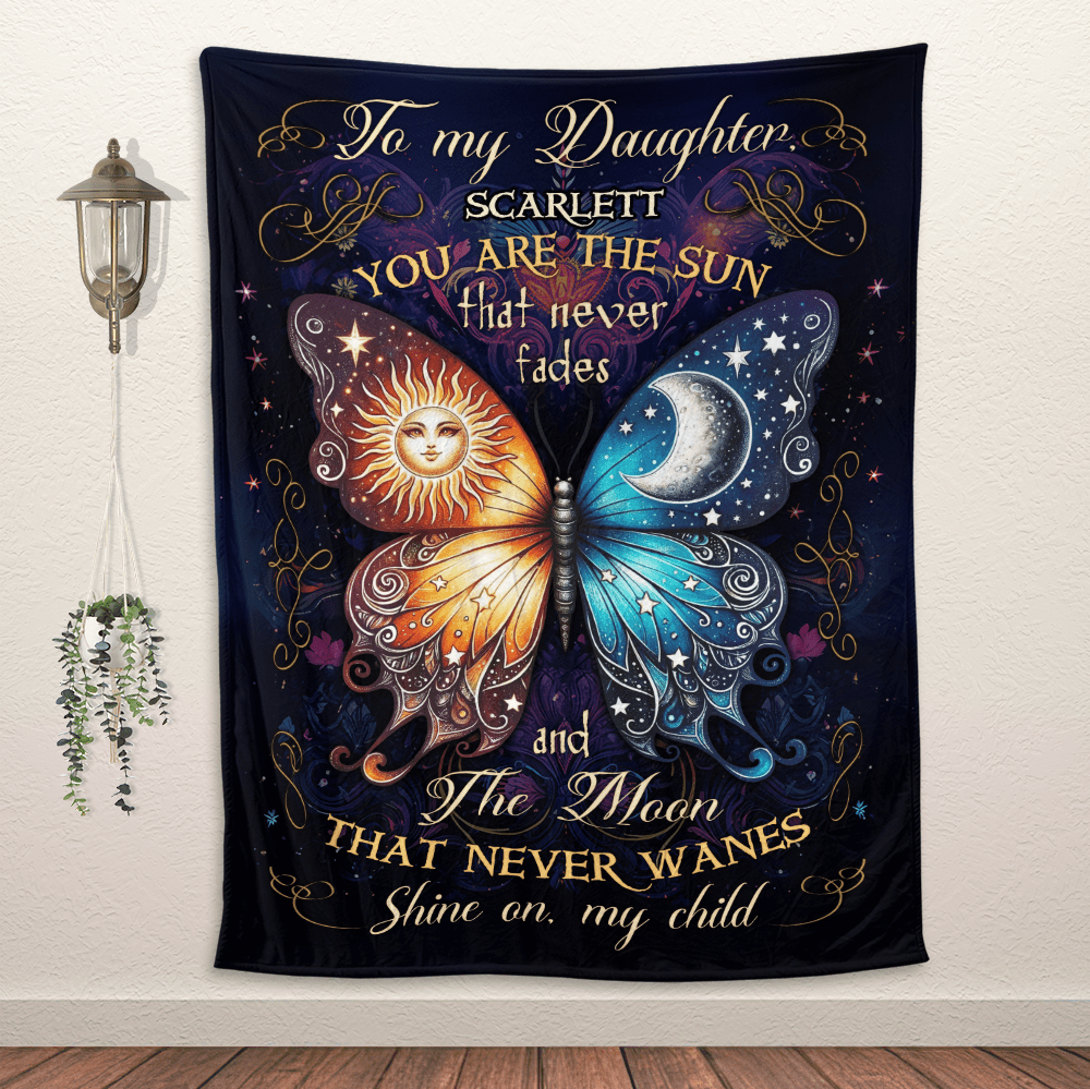 To My Daughter You Are The Sun Butterfly - Personalized Blanket - Giftago
