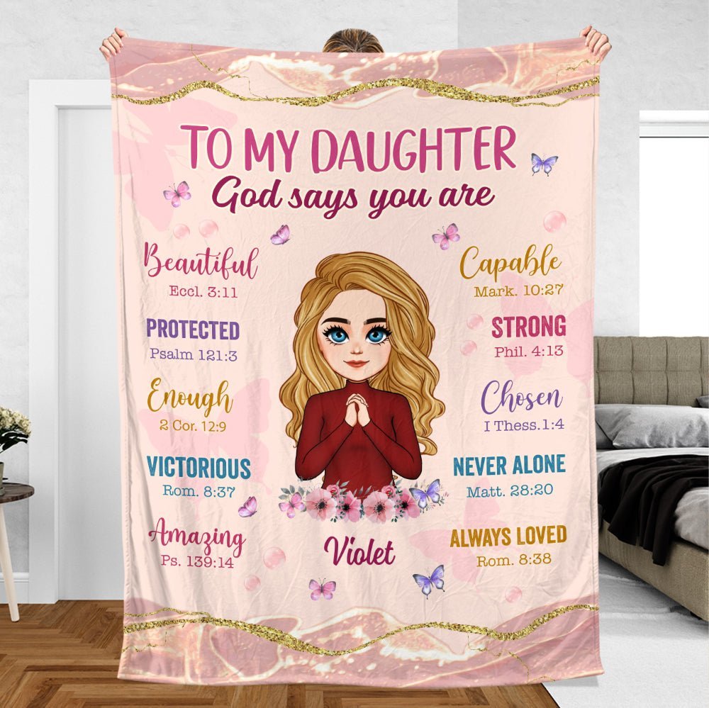To My Daughter/Granddaughter God Says You Are - Personalized Blanket - Best Gift For Daughter, Granddaughter - Giftago