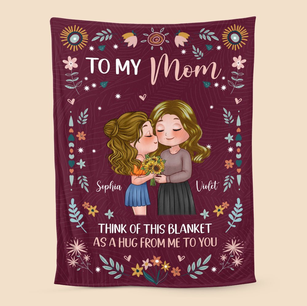 To My Mom Think Of This Blanket - Personalized Blanket - Best Gift For Mom, For Birthday - Giftago