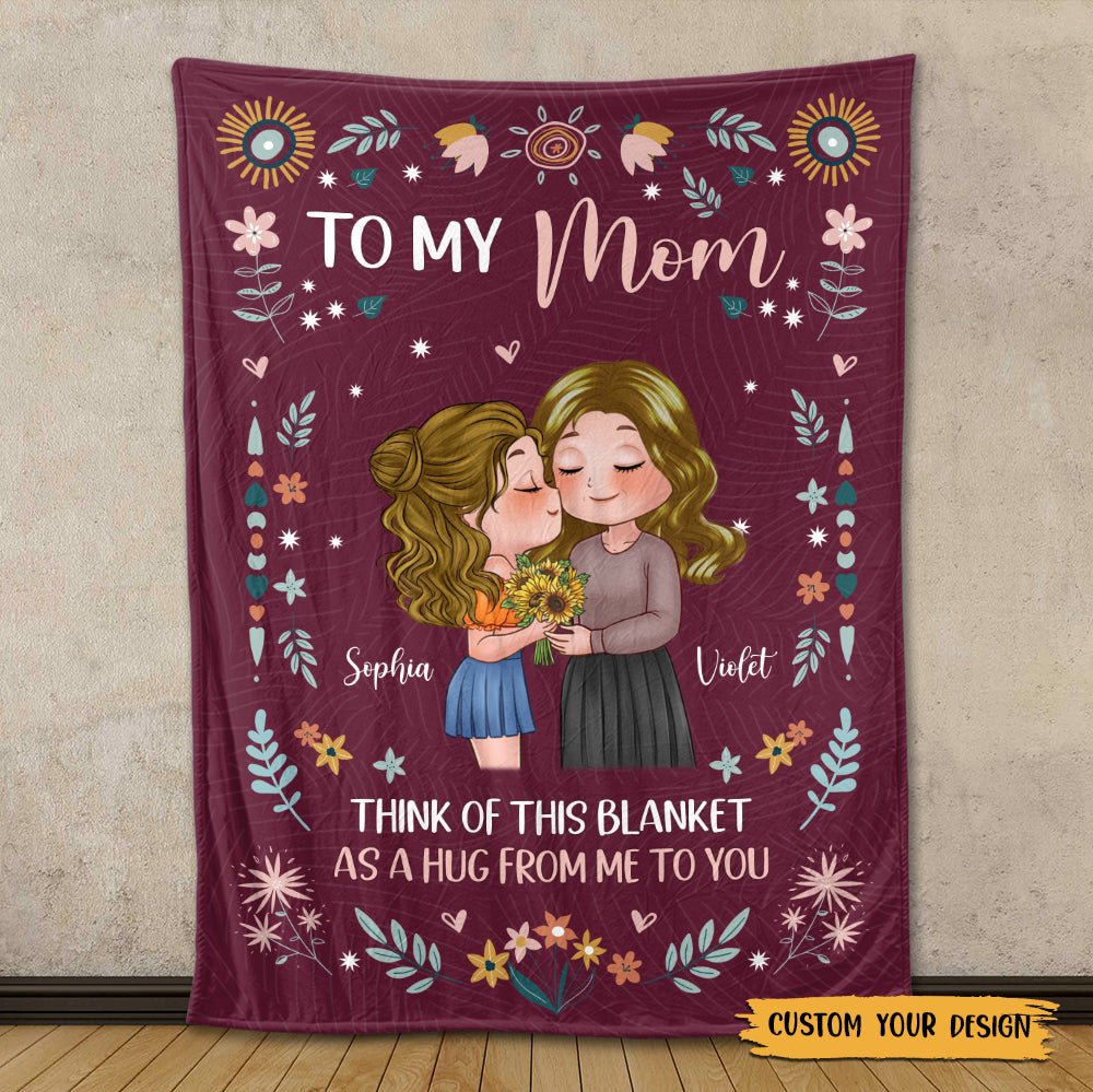 To My Mom Think Of This Blanket - Personalized Blanket - Best Gift For Mom, For Birthday - Giftago