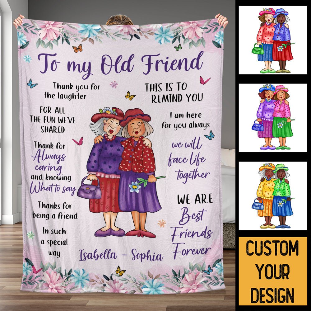 To My Old Friend This Is To Remind You - Personalized Blanket - Giftago