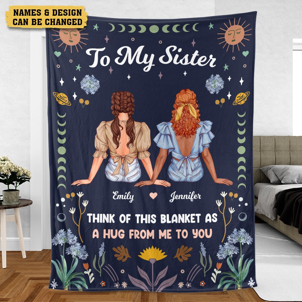 To My Sister/Bestie - Personalized Blanket - Best Gift For Sister, For Friend - Giftago